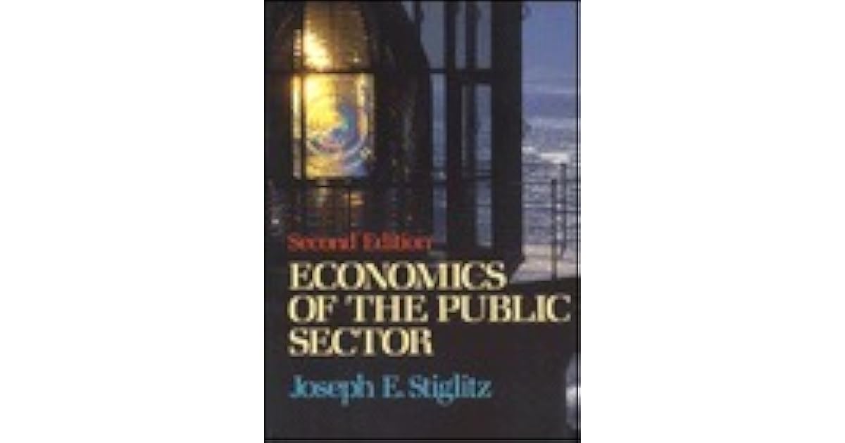 Economics of the Public Sector by Joseph E. Stiglitz