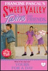 Yours for a Day (Sweet Valley Twins and Friends, #76)