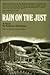 Rain on the Just (Lost American Fiction)