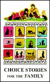 Choice Stories for the Family (Paperback)