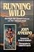 Running Wild by John Annerino