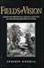 Fields of Vision: Landscape Imagery and National Identity in England and the United States