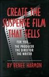 Create the Suspense Film That Sells: For You, the Producer, the