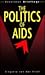 The Politics of AIDS (Bowerdean Briefings)