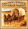 Grandma Essie's Covered Wagon (Hardcover)