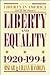 Liberty and Equality 1920-1994 (Liberty in America, 1600 to the Present)