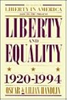 Liberty and Equality 1920-1994 (Liberty in America, 1600 to the Present)