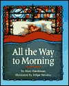 All the Way to Morning (Hardcover)
