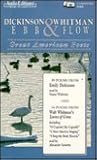 Dickinson & Whitman: Ebb & Flow : Great American Poets Dickinson & Whitman: Ebb & Flow : Great American Poets