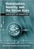 Globalization, Security, and the Nation State: Paradigms in Transition (Global Politics)