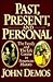 Past, Present and Personal:...