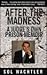 After the Madness:: A Judge...