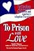 To Prison With Love