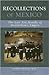 Recollections of Mexico: The Last Ten Months of Maximilian's Empire (Latin American Silhouettes)