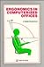 Ergonomics In Computerized Offices