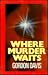 Where Murder Waits (Curley Large Print Books)