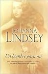 Un hombre para mí by Johanna Lindsey