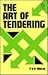 The Art of Tendering