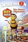 Bee Movie: The Honey Disaster (I Can Read Book 2)