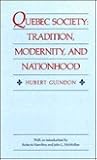 Quebec Society: Tradition, Modernity, and Nationhood
