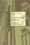 Celebrating Romans: Template For Pauline Theology