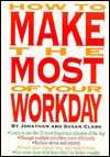How to Make the Most of Your Workday (Paperback)