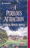A Perilous Attraction