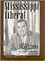 Mississippi Liberal by Dennis J. Mitchell