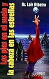 Los pies en el suelo y la cabeza en las estrellas (Spanish Edition)