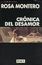 Crónica del desamor by Rosa Montero