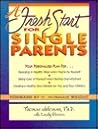 A Fresh Start for Single Parents A Fresh Start for Single Parents