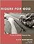 Riders for God: The Story o...