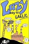 Lazy Way to Gaelic Lazy Way to Gaelic