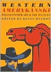 Western Amerykanski: Polish Poster Art and the Western (Paperback)