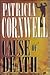 Cause Of Death (Kay Scarpetta, #7)