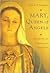 Mary, Queen of Angels: Answ...