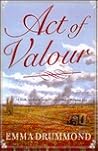 Act of Valour by Emma Drummond