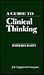 A guide to clinical thinking