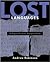 Lost Languages the Enigma of the World's Undeciphered Scripts