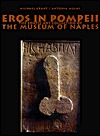 Eros in Pompeii: The Erotic Art Collection of the Museum of Naples (Paperback)