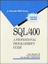 SQL/400: A Professional Programmer's Guide (J RANADE IBM SERIES)