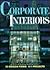 Corporate Interiors (Corporate Interiors Design Book Series)