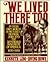 We Lived There Too: In Their Own Words and Pictures Pioneer Jews and the Westward Movement of America 1630-1930