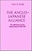 Anglo-Japanese Alliance: The Diplomacy of Two Island Empires 1894-1907