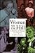 Women on the Hill: A History of Women in Congress (Women Then--Women Now)