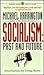Socialism: Past and Future
