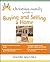 Christian Family Guide to Buying And Selling a Home