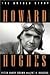 Howard Hughes by Peter Harry Brown Howard Hughes by Peter Harry Brown