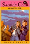 Ghost Rider (Saddle Club, #24)