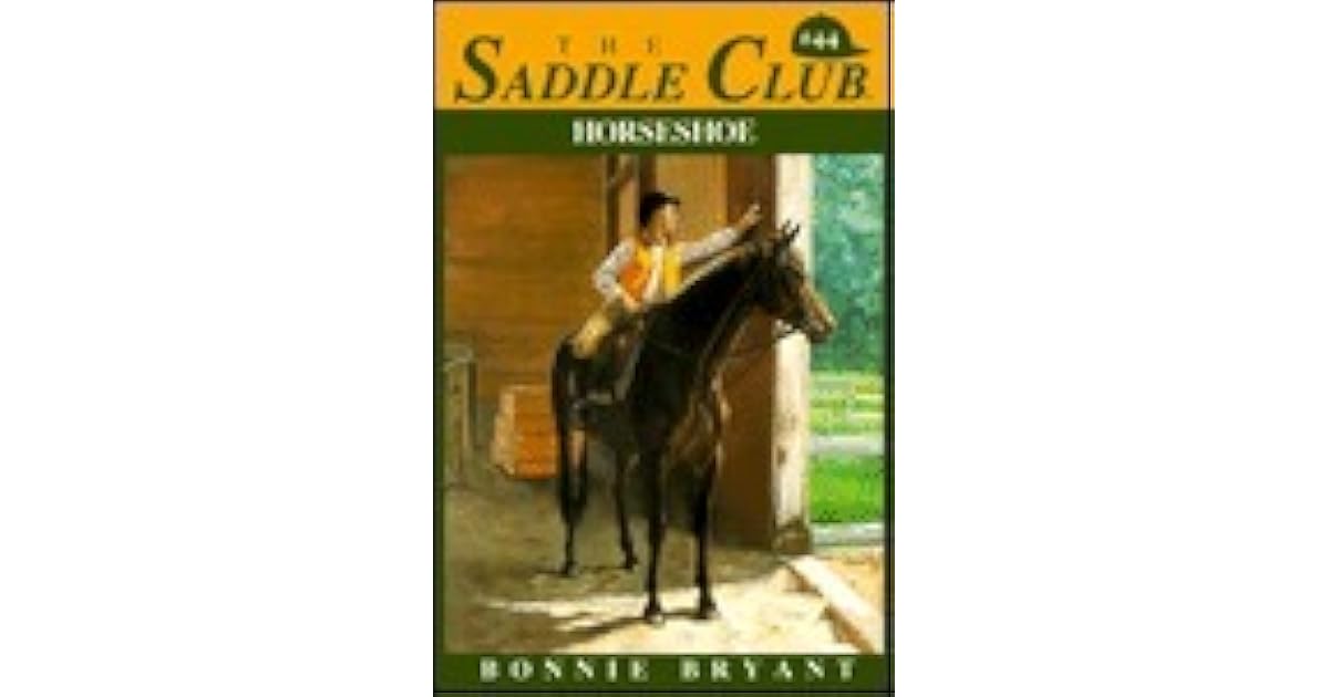 Horseshoe Saddle Club 44 By Bonnie Bryant